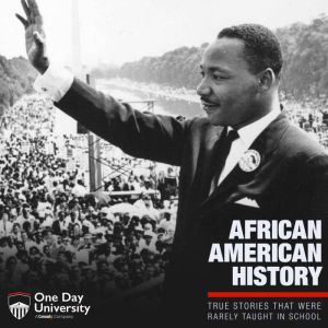 African American History True Storie..., One Day University