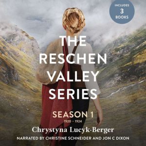 The Reschen Valley Series  Season 1..., Chrystyna LucykBerger