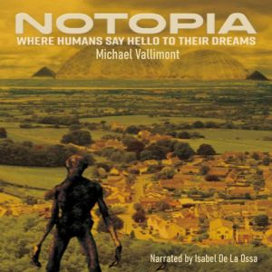 Notopia, Michael Vallimont