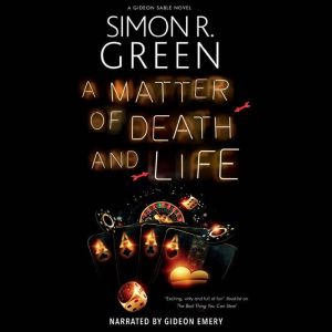 A Matter of Death and Life, Simon R. Green