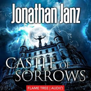 Castle of Sorrows, Jonathan Janz