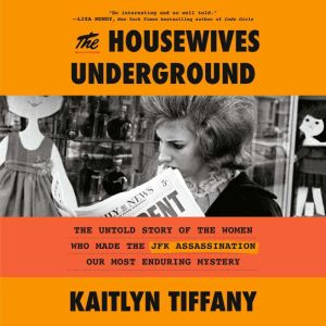 The Housewives Underground, Kaitlyn Tiffany
