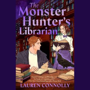 The Monster Hunters Librarian, Lauren Connolly