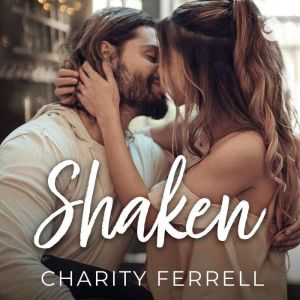 Shaken, Charity Ferrell