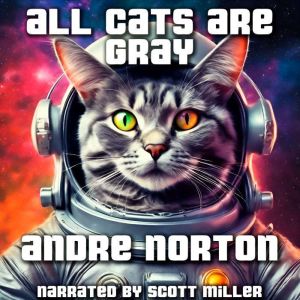 All Cats Are Gray, Andre Norton