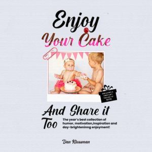 Enjoy Your Cake and Share It Too