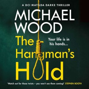 The Hangmans Hold, Michael Wood