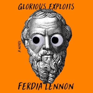 Glorious Exploits, Ferdia Lennon