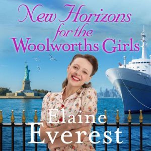 New Horizons for the Woolworths Girls..., Elaine Everest