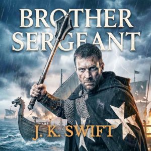Brother Sergeant: Action-packed historical adventure thriller