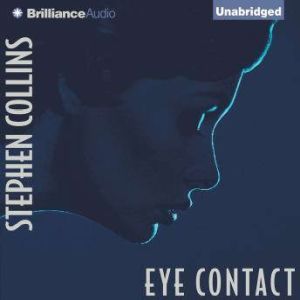 Eye Contact, Stephen Collins