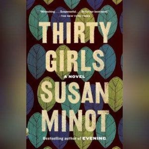 Thirty Girls, Susan Minot