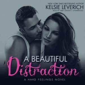 A Beautiful Distraction, Kelsie Leverich