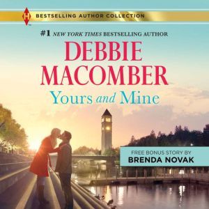 Yours and Mine, Debbie Macomber