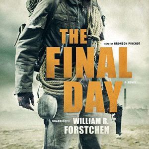 The Final Day, William R. Forstchen