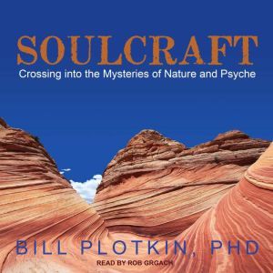 Soulcraft, PhD Plotkin