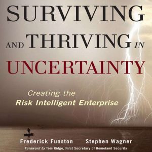 Surviving and Thriving in Uncertainty..., Frederick Funston