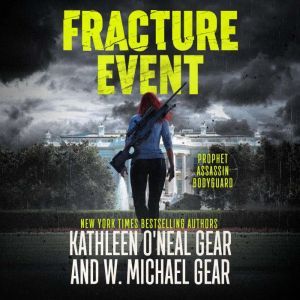 Fracture Event, Kathleen ONeal Gear