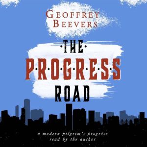 The Progress Road, Geoffrey Beevers
