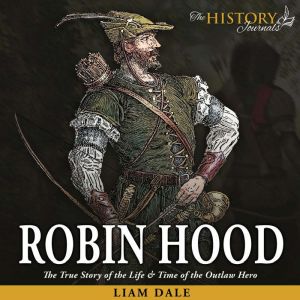 Robin Hood The True Story of the Lif..., Liam Dale