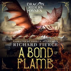 A Bond of Flame, Richard Fierce