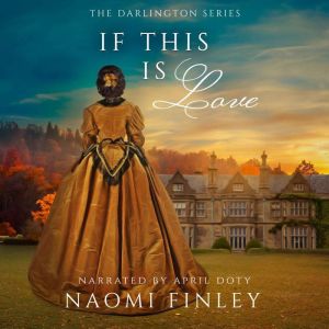 If This Is Love, Naomi Finley