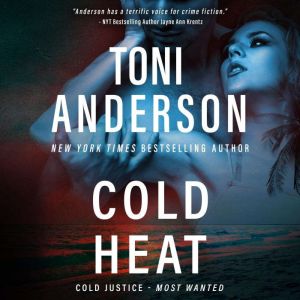 Cold Heat, Toni Anderson