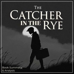 The Catcher in the Rye, J.D. Salinger