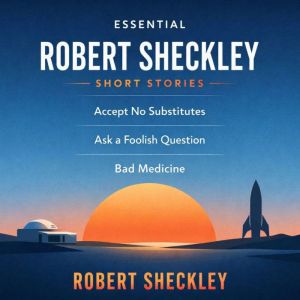 Essential Robert Sheckley Short Stori..., Robert Sheckley