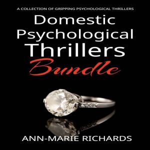 Domestic Psychological Thrillers Bund..., AnnMarie Richards