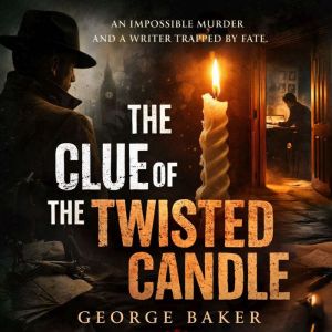 The Clue of the Twisted Candle, Edgar Wallace