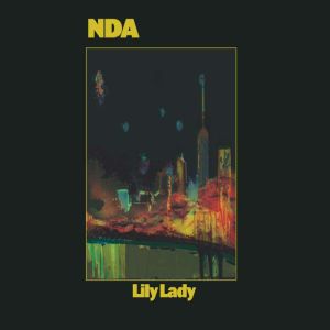 NDA, Lily Lady