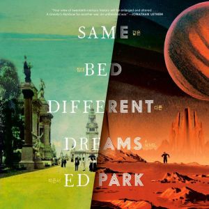 Same Bed Different Dreams, Ed Park