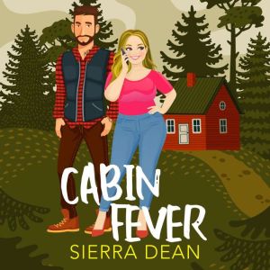 Cabin Fever, Sierra Dean