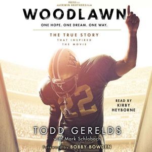 Woodlawn, Todd Gerelds