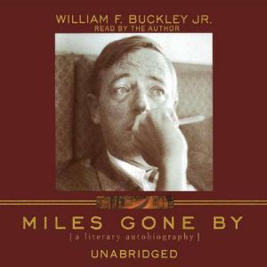 Miles Gone By, William F. Buckley Jr.