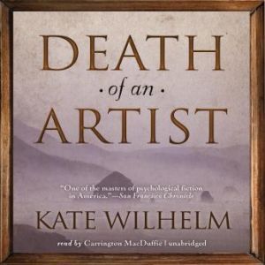 Death of an Artist, Kate Wilhelm