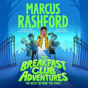 The Breakfast Club Adventures, Marcus Rashford