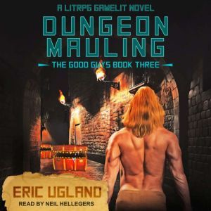 Dungeon Mauling, Eric Ugland