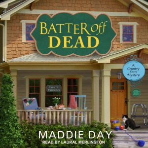 Batter Off Dead, Maddie Day