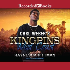 Carl Webers Kingpins West Coast, Raynesha Pittman