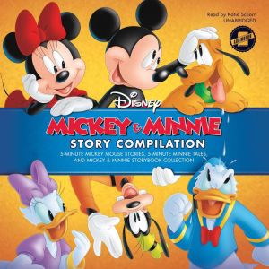 Mickey & Minnie Story Compilation: Minute Mickey Mouse Stories, 5-Minute Minnie Tales, and Mickey & Minnie Storybook Collection
