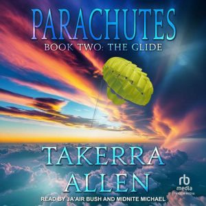 Parachutes, Takerra Allen