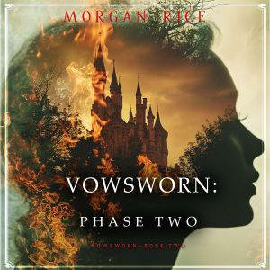 Vowsworn Phase Two Book Two of the ..., Morgan Rice
