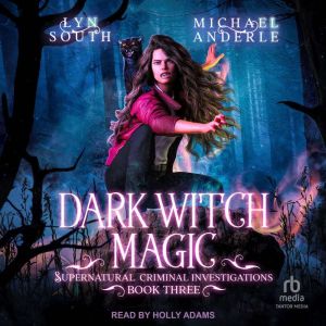 Dark Witch Magic, Michael Anderle