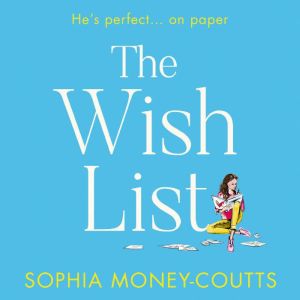 The Wish List, Sophia Money-Coutts
