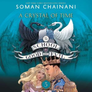 The School for Good and Evil 5 A Cr..., Soman Chainani