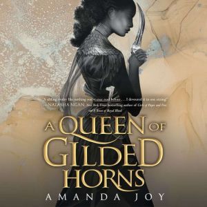A Queen of Gilded Horns, Amanda Joy