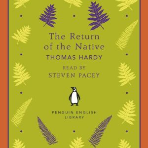 The Return of the Native, Thomas Hardy