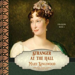 Stranger at the Hall, Mary Kingswood